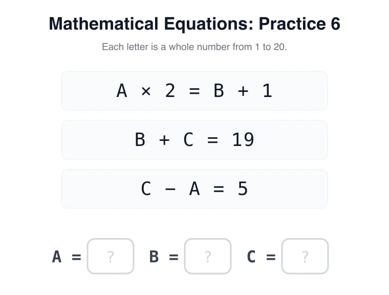 Equations practice 6: A × 2 = B + 1, B + C = 19, C - A = 5
