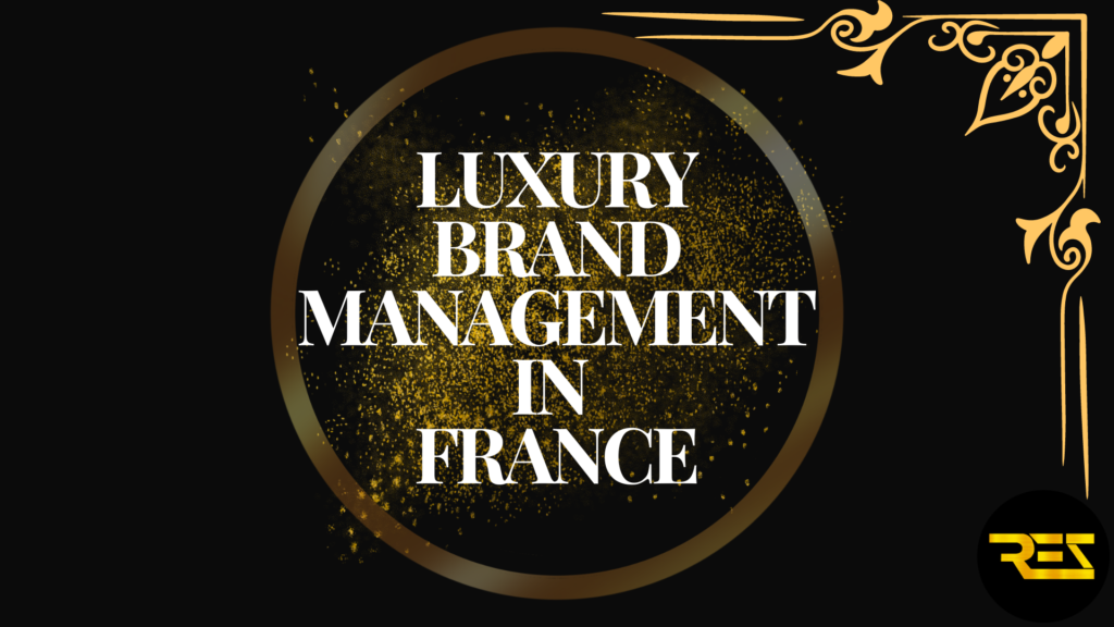 Luxury Brand Management in France