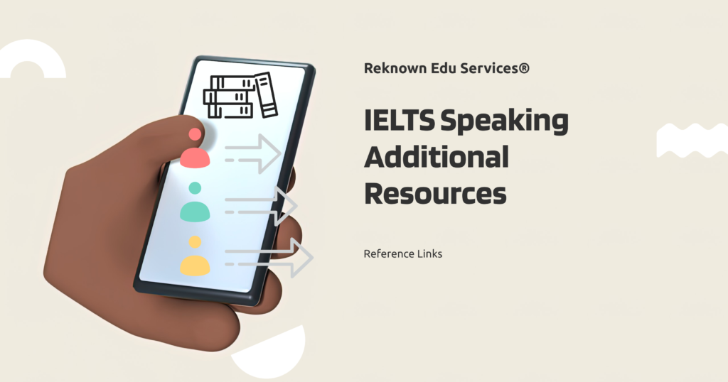 IELTS Speaking Additional Resources